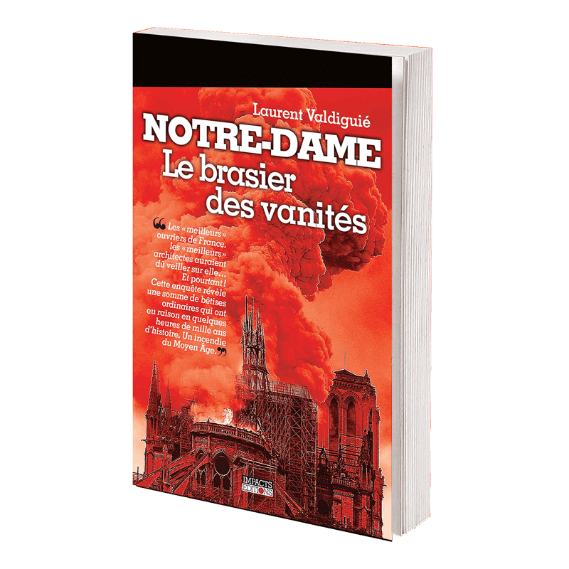 Notre-Dame de Laurent Valdiguie - Couverture - Impacts Editions